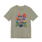 “Don’t Tell Me to Smile” Bella Canvas Unisex Jersey Short Sleeve Tee T-Shirt