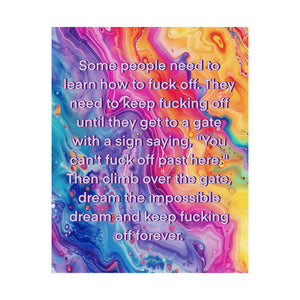 Bespattered Facade "F*ck Off Forever" Giclée Archival Matte Paper Prints