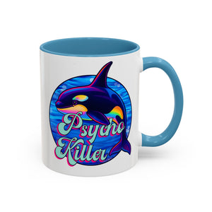 "Psycho Killer" Rainbow Orca Mug | Eight Colors | 11oz
