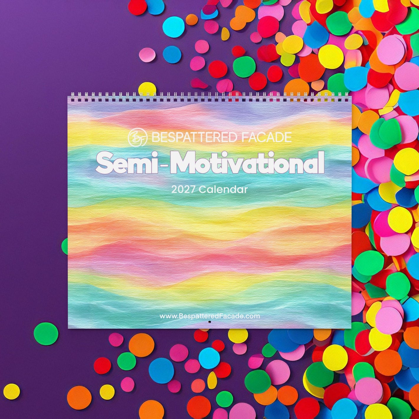 2027 Bespattered Facade Semi-Motivational Wall Calendar (14" x 11.5")