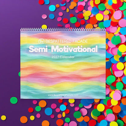 2027 Bespattered Facade Semi-Motivational Wall Calendar (14" x 11.5")