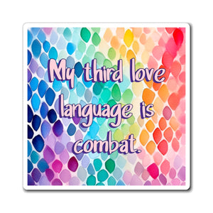 Bespattered Facade "Love Language" Refrigerator Magnet