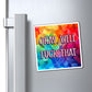 Bespattered Facade "Okay Well, F*ck That" Refrigerator Magnet