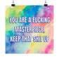 Bespattered Facade "You Are a Masterpiece" Giclée Archival Matte Paper Prints