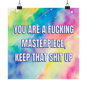 Bespattered Facade "You Are a Masterpiece" Giclée Archival Matte Paper Prints