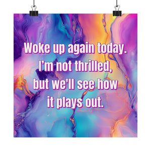 Bespattered Facade "Woke Up Again Today" Giclée Archival Matte Paper Prints