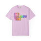 Bespattered Facade It's Rainbow Time Marquee Premium Unisex Comfort Colors Garment Dyed 100% Cotton T-Shirt
