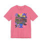 “Don’t Forget…” Bella Canvas Unisex Jersey Short Sleeve Tee T-Shirt