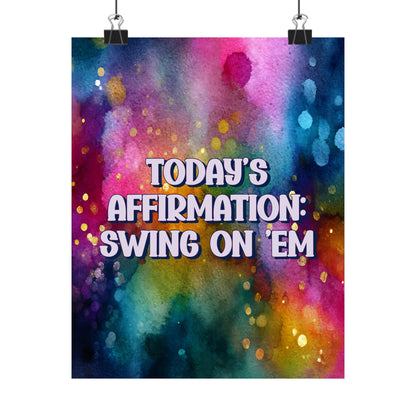 Bespattered Facade "Today's Affirmation" Giclée Archival Matte Paper Prints