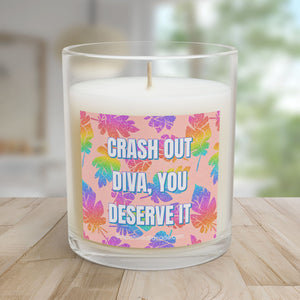 Bespattered Facade Semi-Motivational Glass Candle – "Crash Out Diva, You Deserve It" (11oz)