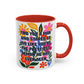 "Find You a Man..." Rainbow Flowers Mug | Eight Colors | 11oz or 15oz