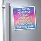 Bespattered Facade "I Don't Have Enough Serotonin For This Shit" Refrigerator Magnet