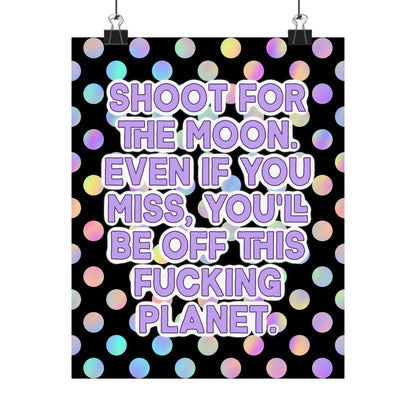 Bespattered Facade "Shoot for the Moon" Giclée Archival Matte Paper Prints