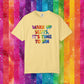 Bespattered Facade Rainbow Wake Up Colorful LGBTQ+ Pride Premium Unisex Comfort Colors Garment Dyed 100% Cotton T-Shirt