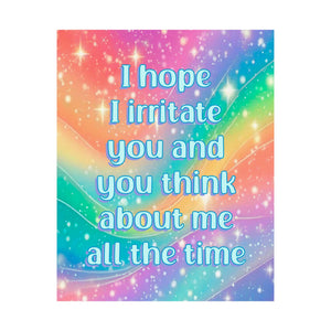 Bespattered Facade "I Hope I Irritate You" Giclée Archival Matte Paper Prints