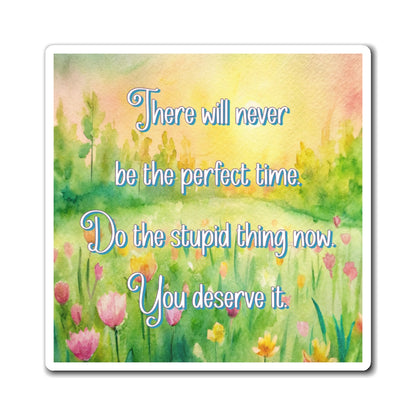 Bespattered Facade "The Perfect Time" Refrigerator Magnet