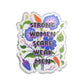 "Strong Women Scare Weak Men" Floral Acrylic Standee Figurine Tabletop Sign