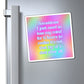 Bespattered Facade "Sometimes I Just Need to Lose My Mind for 6 Hours..." Refrigerator Magnet