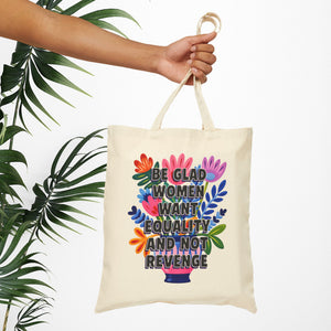 Bespattered Facade "Equality and Not Revenge" Floral Canvas Tote Bag Reusable Carryall