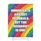 Bespattered Facade Immigrants Are Not Criminals Plastic Yard Sign