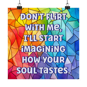 Bespattered Facade "Don't Flirt With Me" Giclée Archival Matte Paper Prints