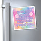 Bespattered Facade "Not Sure How Many Problems I Have" Refrigerator Magnet