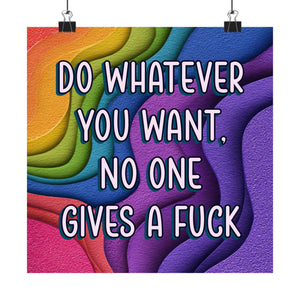 Bespattered Facade "Do Whatever You Want" Giclée Archival Matte Paper Prints