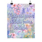 Bespattered Facade May All Your Delulu Come Trululu Pastel Floral Giclée Archival Matte Paper Prints