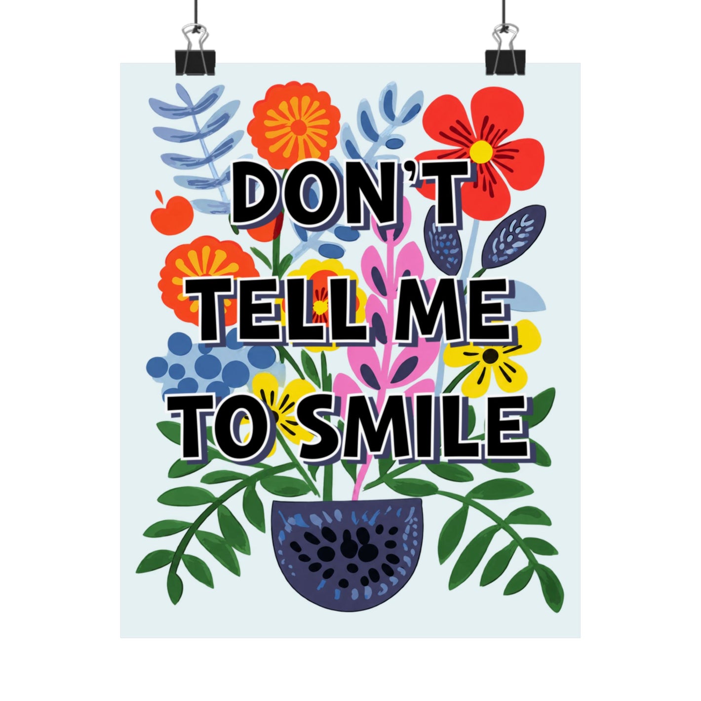 Bespattered Facade "Don't Tell Me to Smile" Colorful Flowers Giclée Archival Matte Paper Prints