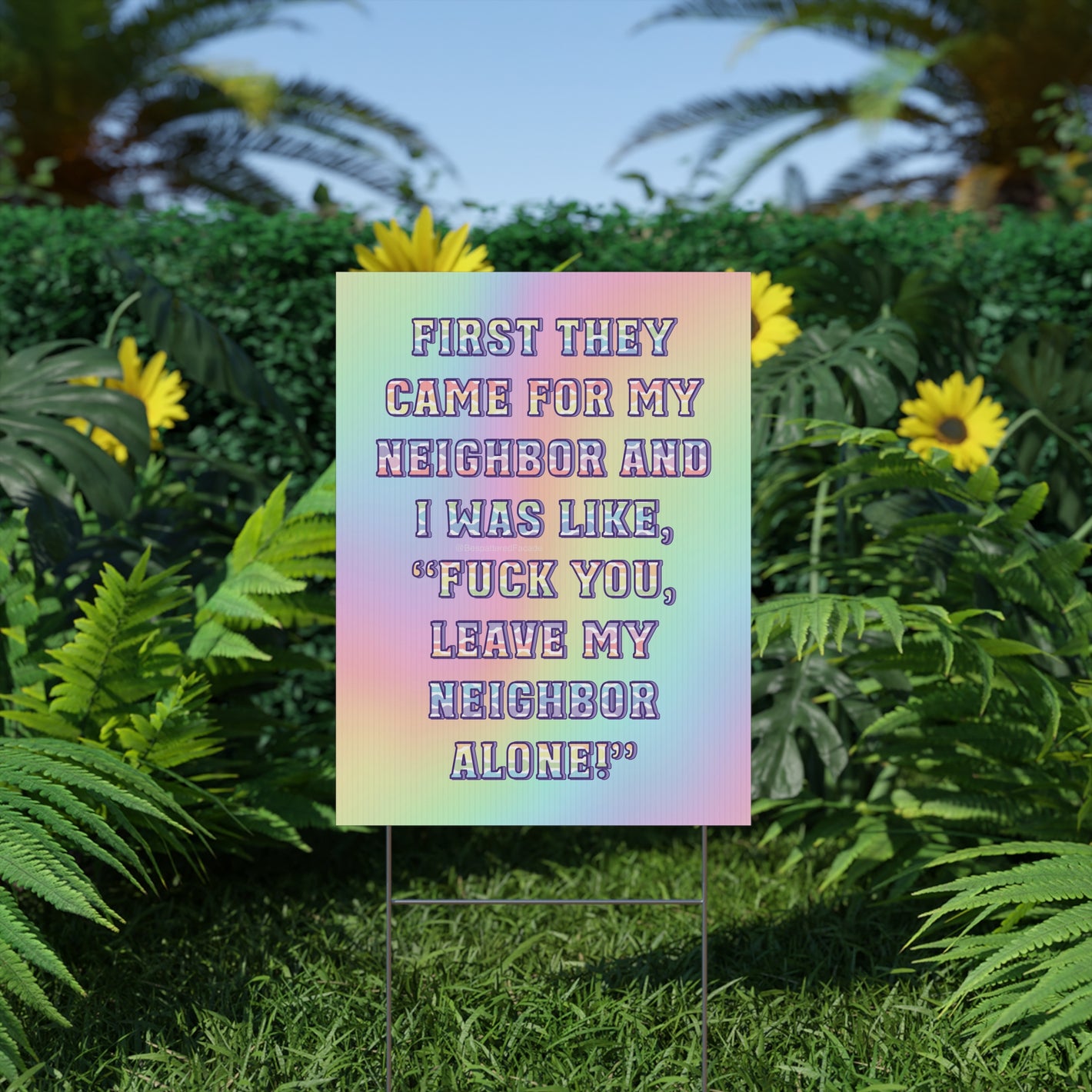 Bespattered Facade Leave my Neighbor Alone Plastic Yard Sign