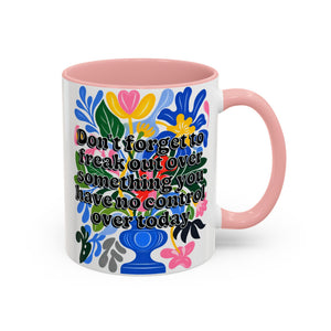 "Don't Forget..." Rainbow Flowers Mug | Eight Colors | 11oz or 15oz