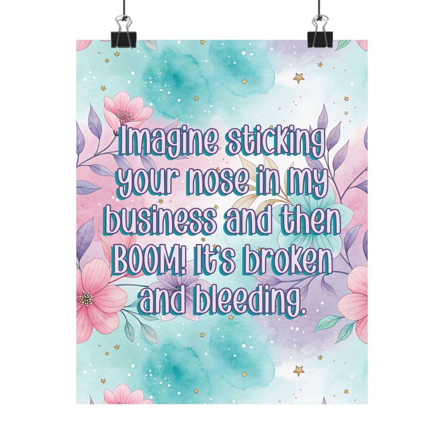 Bespattered Facade "Mind Your Business" Giclée Archival Matte Paper Prints