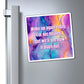 Bespattered Facade "Woke Up Again Today" Refrigerator Magnet