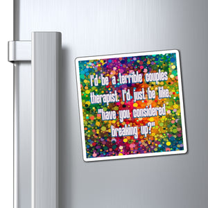 Bespattered Facade "Couples Therapist" Refrigerator Magnet