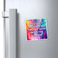 Bespattered Facade "You Can't Gaslight Me" Refrigerator Magnet