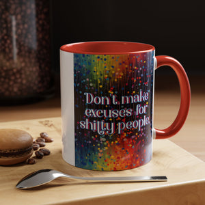 Bespattered Facade Don't Make Excuses Rainbow Mug | Eight Colors | 11oz or 15oz