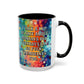 Bespattered Facade Tuesdays Can Go Fuck Themselves Colorful Rainbow Mugs | Eight Colors | 11oz or 15oz