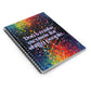 Bespattered Facade Rainbow "Don't Make Excuses" Spiral Notebook - Lined Pages