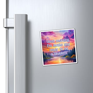 Bespattered Facade "Good Morning" Refrigerator Magnet