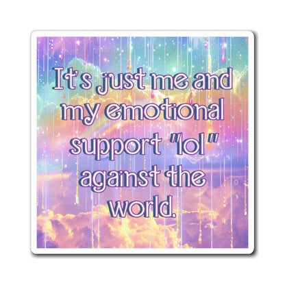 Bespattered Facade "Me & My Emotional Support lol" Refrigerator Magnet