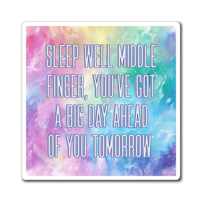Bespattered Facade "Sleep Well Middle Finger" Refrigerator Magnet