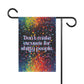 Bespattered Facade Don't Make Excuses Rainbow Garden Flag