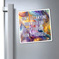 Bespattered Facade "Don't Let Anyone Ruin Your Day" Refrigerator Magnet