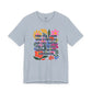 "Find You a Man Who...” Bella Canvas Unisex Jersey Short Sleeve Tee T-Shirt