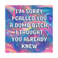 Bespattered Facade "Sorry, I Thought You Knew" Giclée Archival Matte Paper Prints
