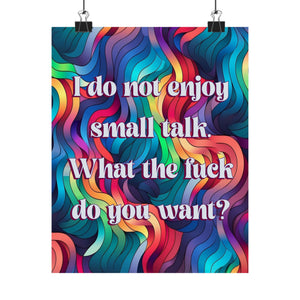 Bespattered Facade "Say No to Small Talk" Giclée Archival Matte Paper Prints