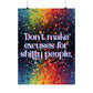 Bespattered Facade Don't Make Excuses Rainbow Giclée Archival Matte Paper Prints