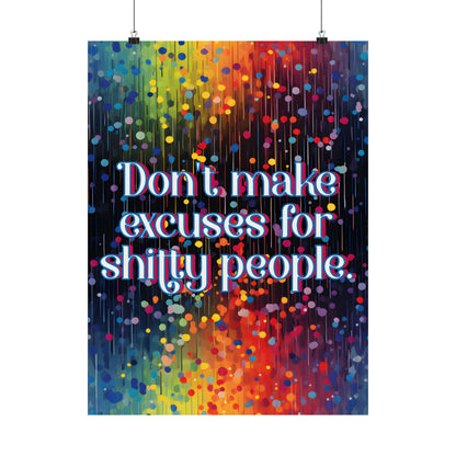Bespattered Facade Don't Make Excuses Rainbow Giclée Archival Matte Paper Prints