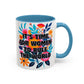 "It's Time for Women to Rule the World" Rainbow Flowers Mug | Eight Colors | 11oz or 15oz