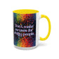 Bespattered Facade Don't Make Excuses Rainbow Mug | Eight Colors | 11oz or 15oz